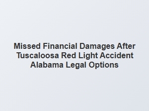 Legal Options After a Tuscaloosa Red Light Accident