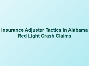 Negotiating Alabama Red Light Accident Insurance Claims