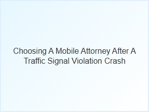 Mobile Accident Lawyer for Traffic Signal Crash Claims